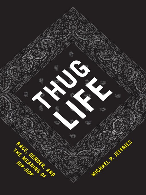 Title details for Thug Life by Michael P. Jeffries - Available